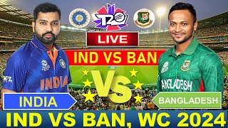 🔴Live: IND vs BAN WC 2024 Live Cricket Match Today | IND vs BAN | #indvsban  #cricketlive