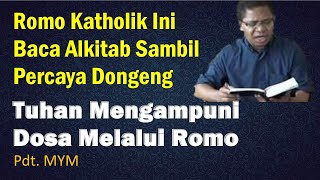 WOW! TUHAN MENGAMPUNI DOSA MELALUI ROMO ALFONS: DONGENG DI LUAR NALAR!