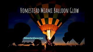 HOMESTEAD MIAMI BALLOON GLOW | Know What To Expect Before Going!