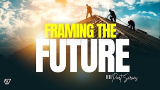 Living The Word Church Online Campus - January 5, 2025 - Framing The Future - \