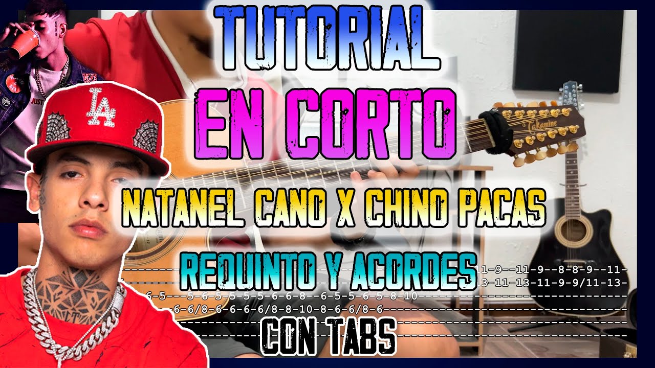 En Corto Natanael Cano X Chino Pacas Requinto Y Acordes Tutorial