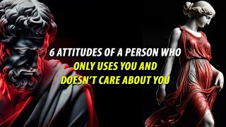 6 Attitudes Of A Person Who Only Uses You And Doesn’t Care About You | You Won't Regret Watching!