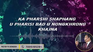 VOICE 432 - KA PHARSHI SHAPHANG U PHARISI BAD U NONGKHRONG KHAJNA