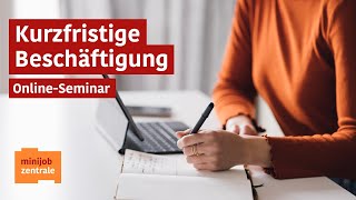 Online-Seminar - Kurzfristige Beschäftigung