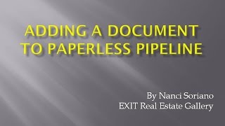 ADDING A DOCUMENT TO PAPERLESS PIPELINE