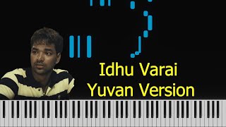 "Idhu Varai Illadha" Song "Yuvan Version" In Keyboard/Piano VFX | Goa (2010) | Yuvan Shankar Raja |
