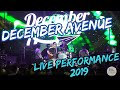 DECEMBER AVENUE 2019 (LIVE PERFORMANCE FULL SET)