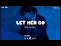 Let Her Go, At My Worst ♫ Sad Songs 2024 Playlist ♫ Top English Songs Cover Of Popular TikTok Songs