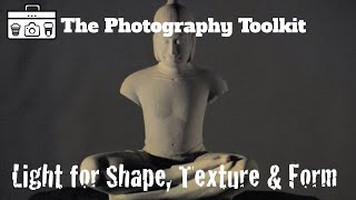 How To Capture Form, Shape and Texture in Your Photos - The Photography Toolkit