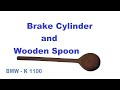 BMW - Repair Brake Master Cylinder Pump With Wooden Spoon