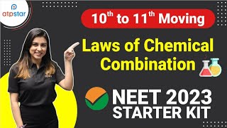 Basics of Chemistry Class 11 | Laws of Chemical Combination | NEET 2023 | ATP STAR NEET