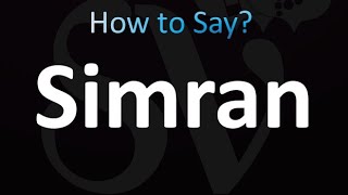 How to Pronounce Simran