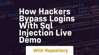 How hackers bypass logins with sql injection live demo