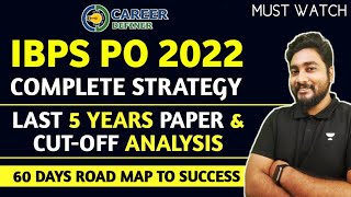 IBPS PO 2022 Complete Strategy || IBPS PO Previous Year Paper & Cutoff Analysis || Career Definer