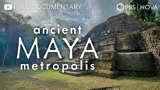 Ancient Maya Metropolis | Full Documentary | NOVA | PBS