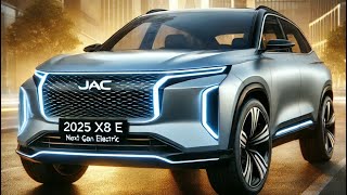 2025 JAC X8 E: The Future of Affordable Electric SUVs!\