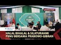 📶LIVE | Halal Bihalal & Silaturahmi PBNU Bersama Prabowo-Gibran
