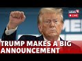 LIVE | Trump Speech | President Elect Donald Trump | USA News Live | Trump's Plans Revealed | N18G