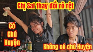 Chị Sal Buồn Vui Rõ Ràng Khi Có Và Không Có Chú Huyện.