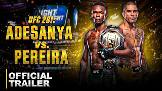 UFC 281: Israel Adesanya vs Alex Pereira | Official Trailer | November 12