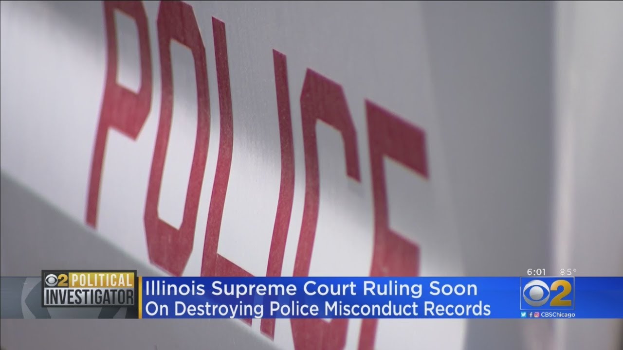 Illinois Supreme Court To Rule On Destruction Of Police Misconduct ...