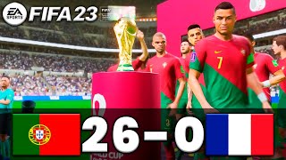 FIFA 23 - PORTUGAL 26-0 FRANCE | FIFA WORLD CUP FINAL 2022 QATAR | FIFA 23 PC - FIFA 23 PS5