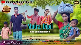 MOTRA DIPIL(FULL VIDEO)//MARIYAM\u0026RAMJATAN//MANJU MURMU//ANIL ROCK\u0026ALISHA//NEW SANTALI VIDEO 2023