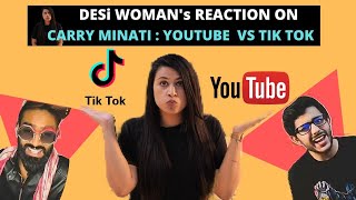 CARRY MINATI - YOUTUBE VS TIK TOK : THE END | INDIAN WOMAN'S OPINION #TrendingonYouTube