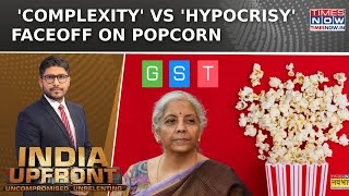 Popcorn Tax Rate Sparks Debate: Govt Formula Triggers Outrage, FM Nirmala Clarifies| India Upfront