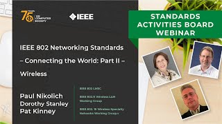 IEEE 802 Networking Standards – Connecting the World: Part II - Wireless