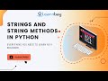 Strings and String Methods in Python Tutorial | Beginners | Learnbay