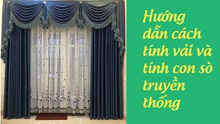 HƯỚNG DẪN CÁCH TÍNH VẢI VÀ CON SÒ TRUYỀN THỐNG