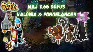 Valonia \u0026 Forgelances MaJ Dofus 2.66