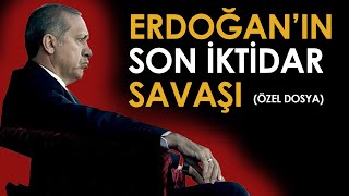 Erdoğan'ın son iktidar savaşı (Özel Dosya) |  Zeynep Kaya'nın anlatımıyla