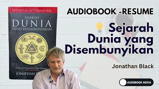 Sejarah Dunia yang Disembunyikan - Jonathan Black | Fakta dan Misteri Tersembunyi - Audiobook Nova