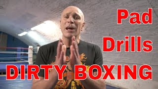 Dirty Boxing: Pad Drills Work + Repeat