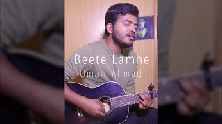 "Beete Lamhe" | Guitar Cover by Umair Ahmad - Soulful Singers