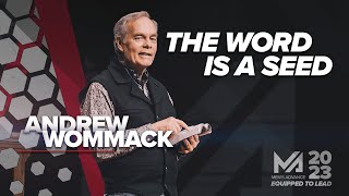 The Word is a Seed - Andrew Wommack - Session 8 - #MA2023