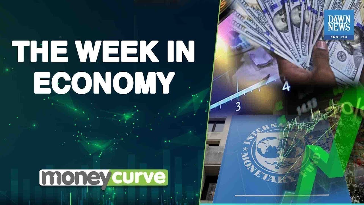 The Week In Economy | MoneyCurve | Dawn News English - YouTube