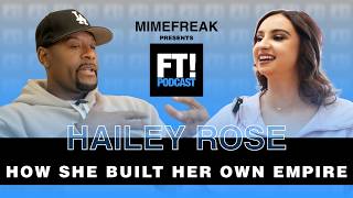 Hailey Rose: How She Built Her Own Empire Without Following the Rules (Part 3)
