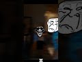 💀epic moment💀sorry for quality edit shorts shortsvideo epicmoment trollface