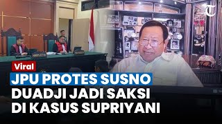 MEMANAS! SUSNO DUADJI Jadi Saksi di Kasus Guru Supriyani, JPU Protes: Kami Keberatan