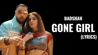 Badshah - Gone Girl (Lyrics)