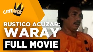 Rustico Acuzar: Waray | FULL MOVIE | Baldo Maro, Ramon Revilla | CineMo