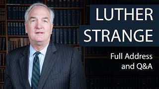 Senator Luther Strange | Full Address and Q&A | Oxford Union