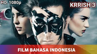 Film India Krrish 3 || Bahasa Indonesia Kualitas 1080p