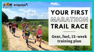 5 steps to your FIRST TRAIL MARATHON / 50k - what to wear, what to eat and 12-week training plan