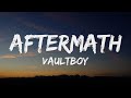 vaultboy - aftermath (Lyrics)