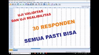 UJI VALIDITAS DAN REALIBILITAS  .... PASTI BISA 100%