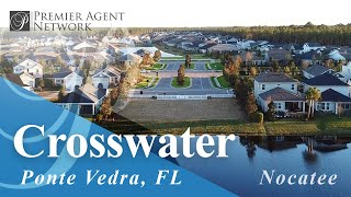 Moving to Crosswater Nocatee Ponte Vedra FL Home Community | Neighborhood Tour \u0026 Homes for Sale